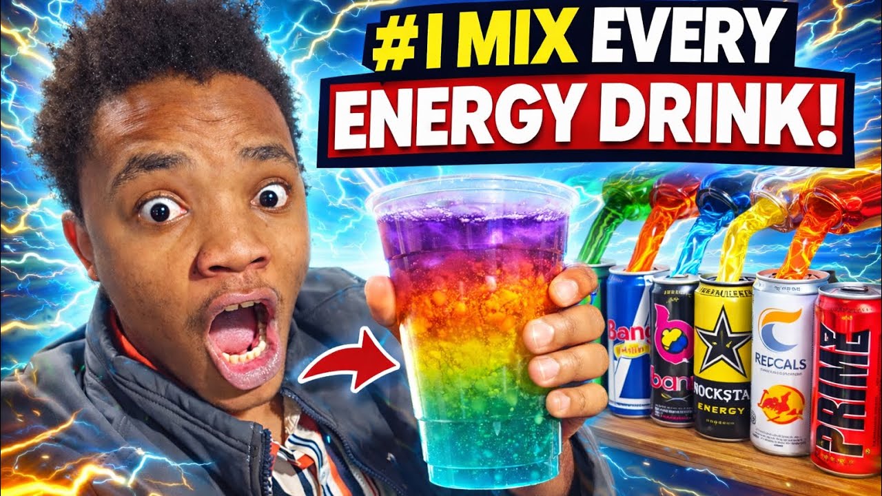 I MIX EVERY ENERGY DRINKS TOGETHER
