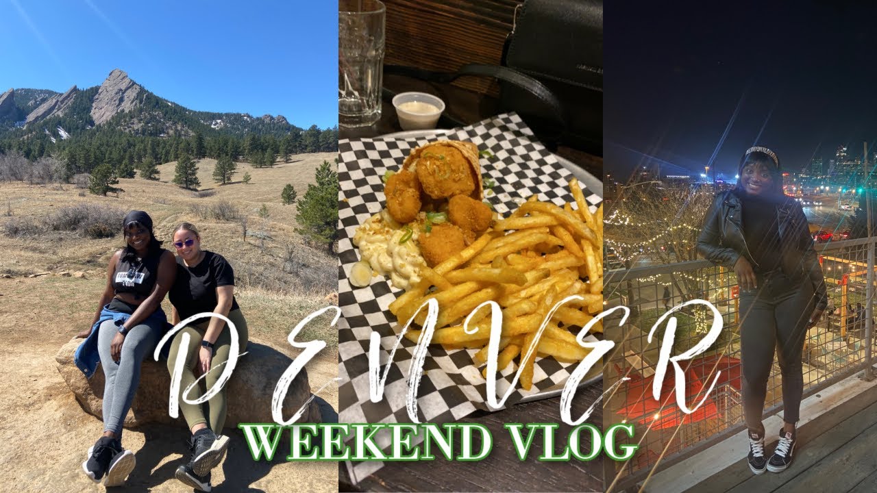 MY FIRST TIME IN DENVER | COLORADO | WEEKEND VLOG