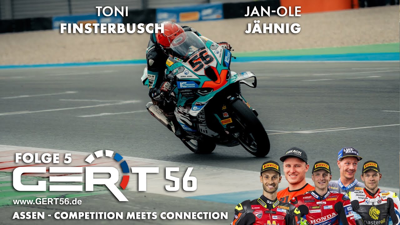 COMPETITION MEETS CONNECTION - GERT56 in Assen - mit Tulovic, Alt, Aegerter, Hobelsberger und Soomer
