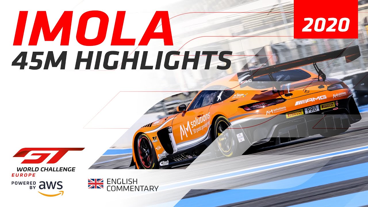 MAIN 45m HIGHLIGHTS - IMOLA 2020 - GT WORLD CHALLENGE EUROPE POWERED BY AWS