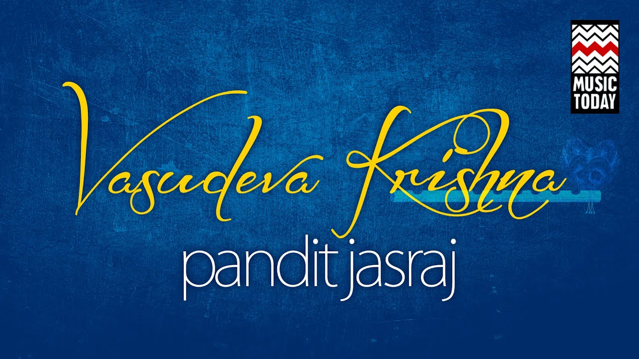 Vasudeva Krishna | Audio Jukebox | Vocal | Devotional | Pandit Jasraj | Music Today