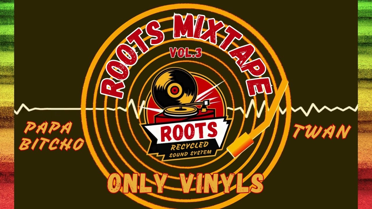 🔥 ROOTS MIXTAPE VOL.3 &ndash; STRICTLY VINYL SELECTION 🔥