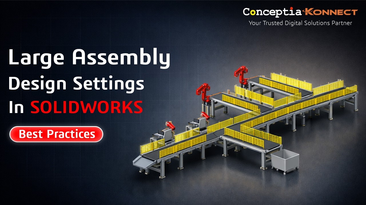 SOLIDWORKS Large Assembly Settings | Best Practices