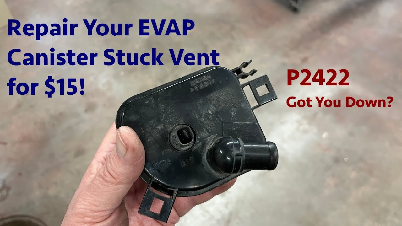 Repairing a P2422 EVAP Canister Vent Stuck Closed for $15! - S07E174