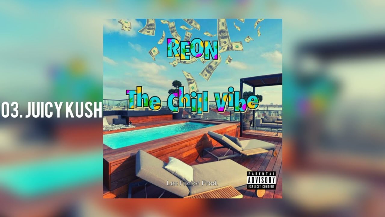REON - Juicy Kush (​⁠@LexFactor Prod) (Smoke Music)