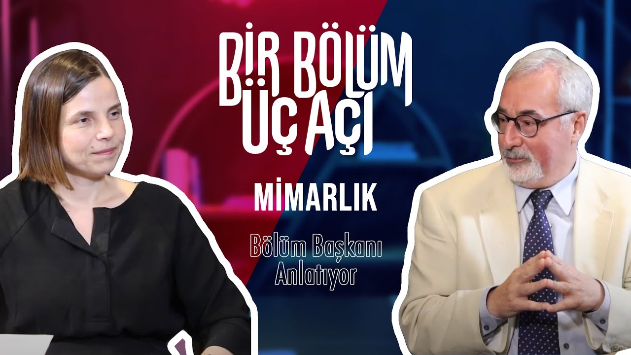Bir Bölüm Üç Açı - Mimarlık Bölüm Başkanı
