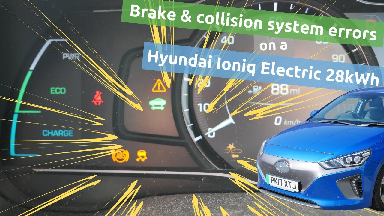 Brake & safety system errors on a Hyundai Ioniq Electric 28kWh at 95,000 miles