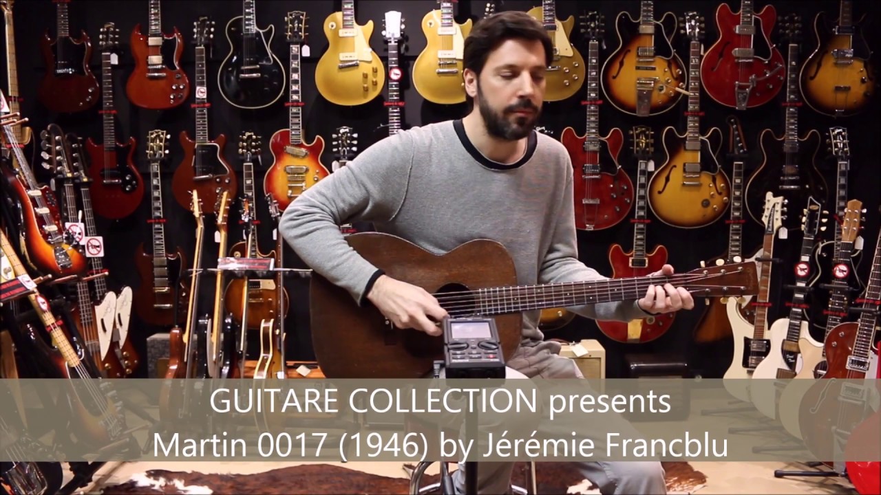 GUITARE COLLECTION presents Martin 0017 from 1946 by J&eacute;r&eacute;mie Francblu