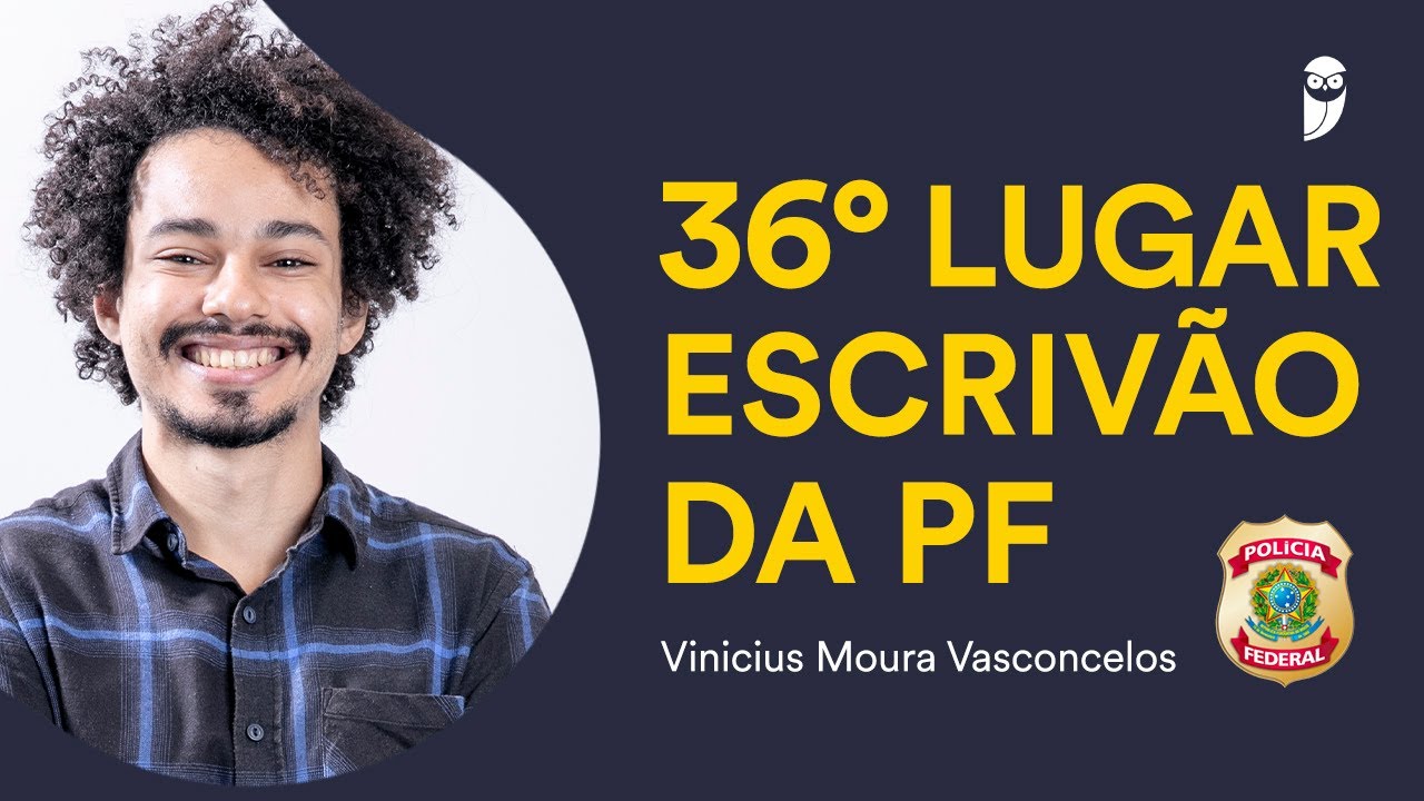 #Concurso PF (1ª fase): Entrevista com o 36º lugar para o cargo de Escrivão, Vinícius Vasconcelos