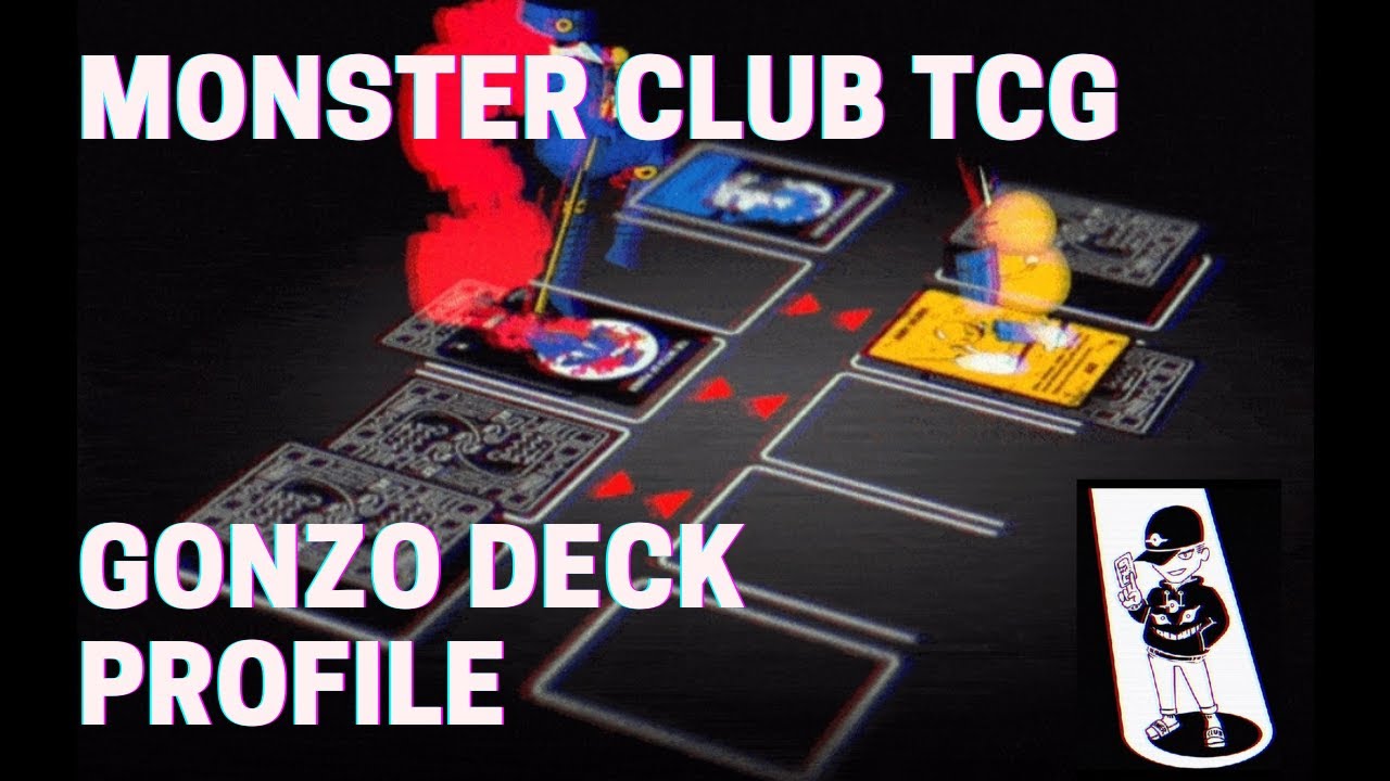 Monster Club TCG: Gonzo Deck Profile