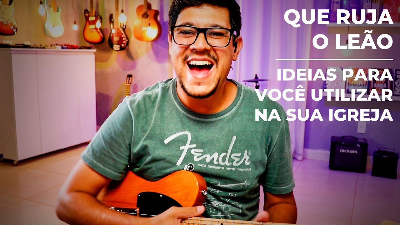 Que Ruja o Leão | Olha que ideias legais para guitarra e violão
