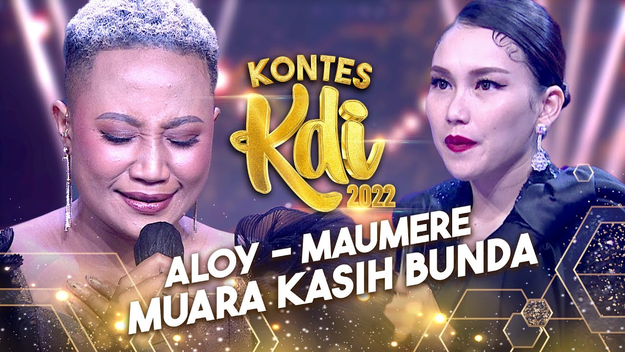Aloy - Muara Kasih Bunda | KONTES KDI 2022