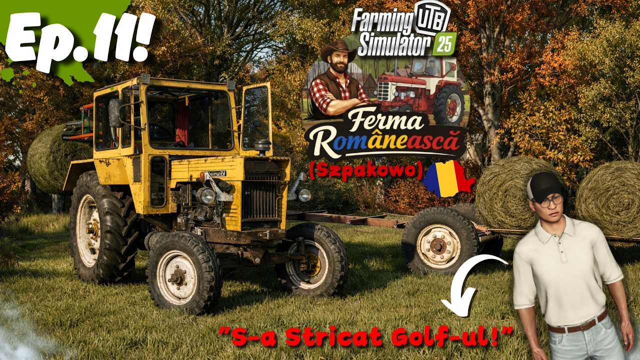 Am adunat Baloții Din Grădină și s-a Stricat Golf-ul lui Vasile!🌿Ferma Românească! Ep.11!