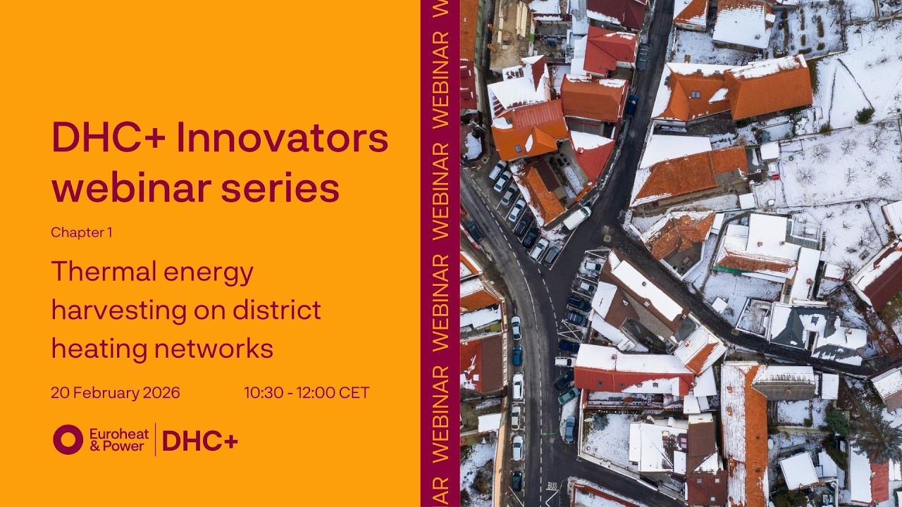 20/02/2026: DHC+ Innovators 1: Thermal I energy harvesting on district heating networks