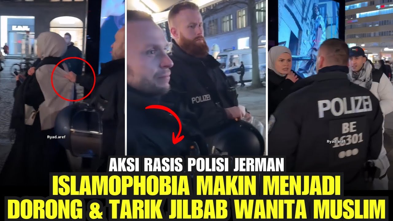 POLISI JERMAN BENCI ISLAM - Polisi Tarik Hijab Wanita Muslim di Depan Umum!