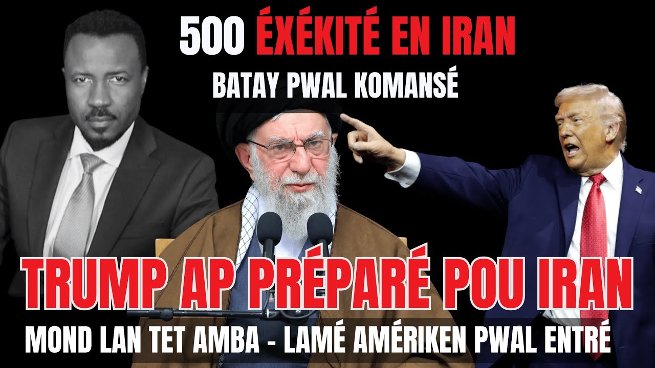 MASSAK EN IRAN - 500 ÉXÉKITÉ - LAMÉ AMÉRIKEN PWAL ENTRÉ - CUBA MÉNACÉ - PUTIN VIRÉ DO'L - ABNER G