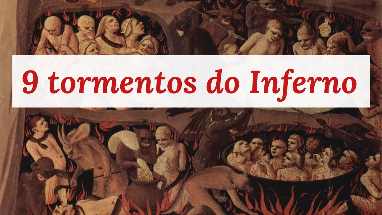 Nove tipos de pecadores e o que vão sofrer no inferno