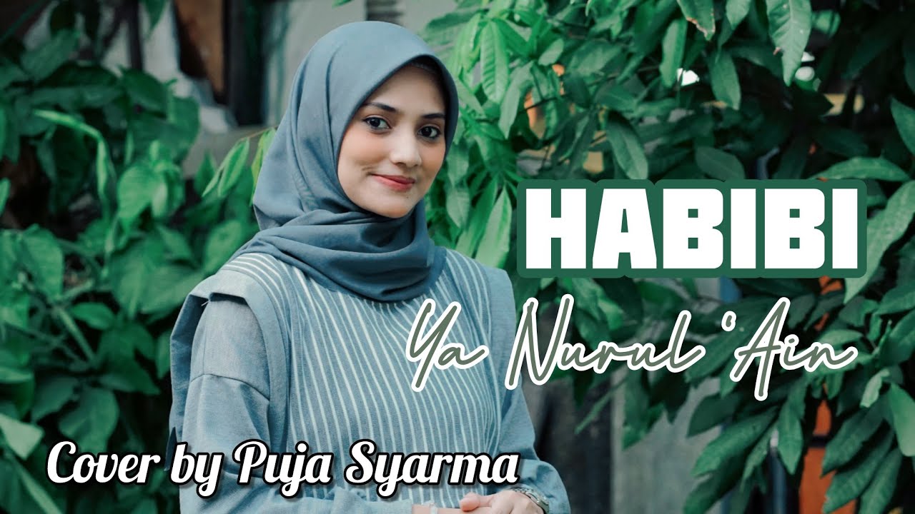 Habibi Ya Nurul 'Ain - Cover by Puja Syarma
