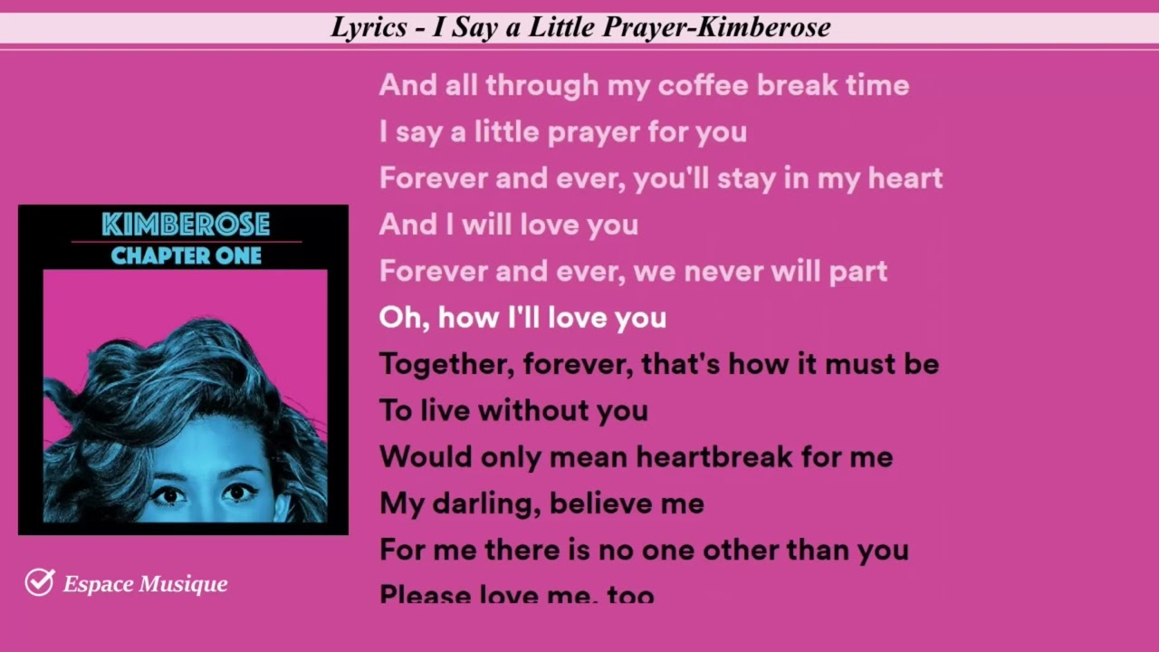 Lyrics   I Say a Little Prayer Kimberose