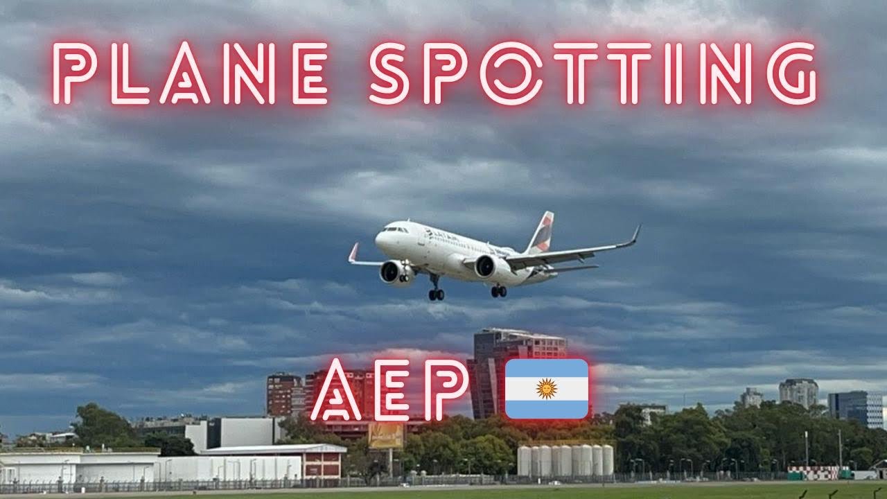 PLANE SPOTTING: Buenos Aires Aeroparque (AEP) Airport - FlightReport