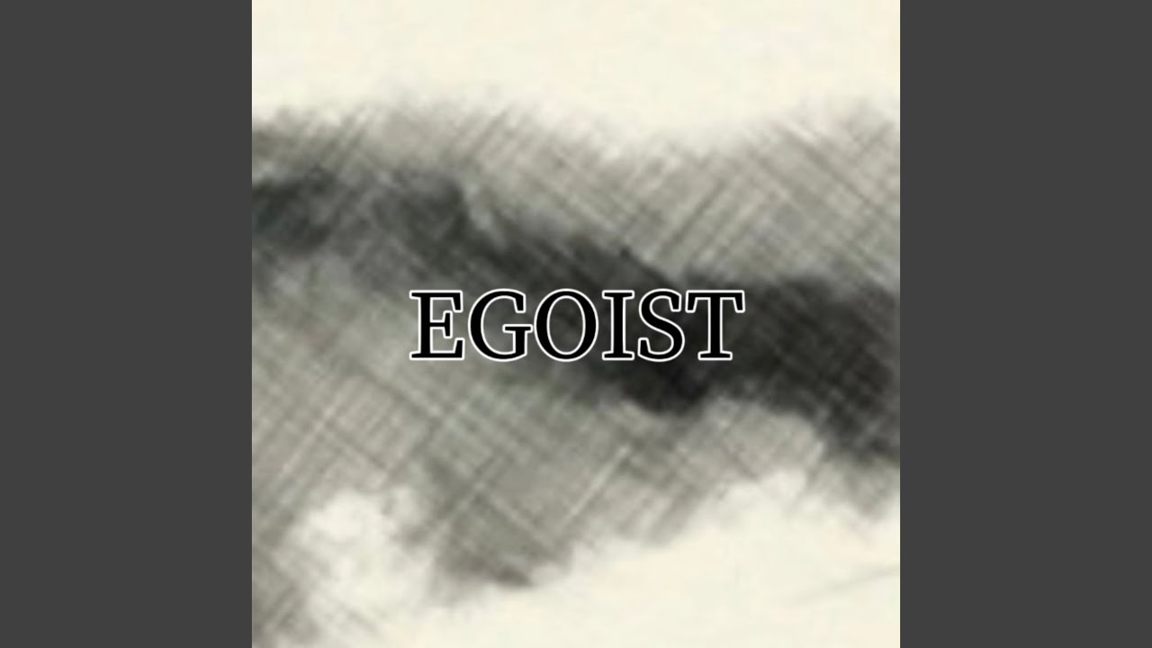 EGOIST