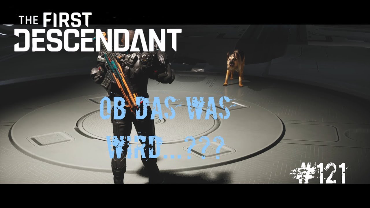 The First Descendant #121 Erstes Mal Leerenschiff Dungeon schwer