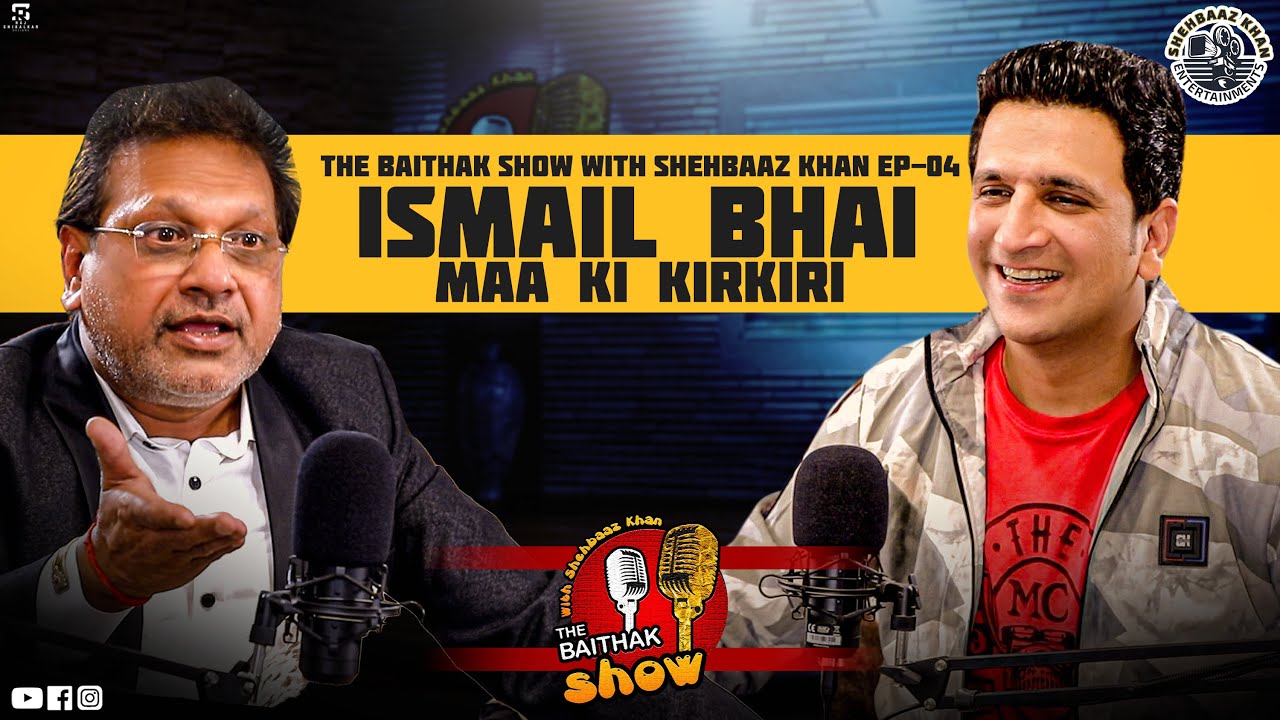 Ismail Bhai Charminar Wale | Maa Ki Kirkiri! | the Baithak Show With Shehbaaz Khan