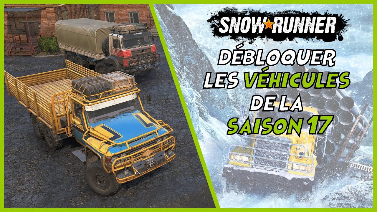 Débloquer les 2 véhicules de la saison 17 (Jangsu RX600 / Voron G-5352) - Snowrunner FR serie X