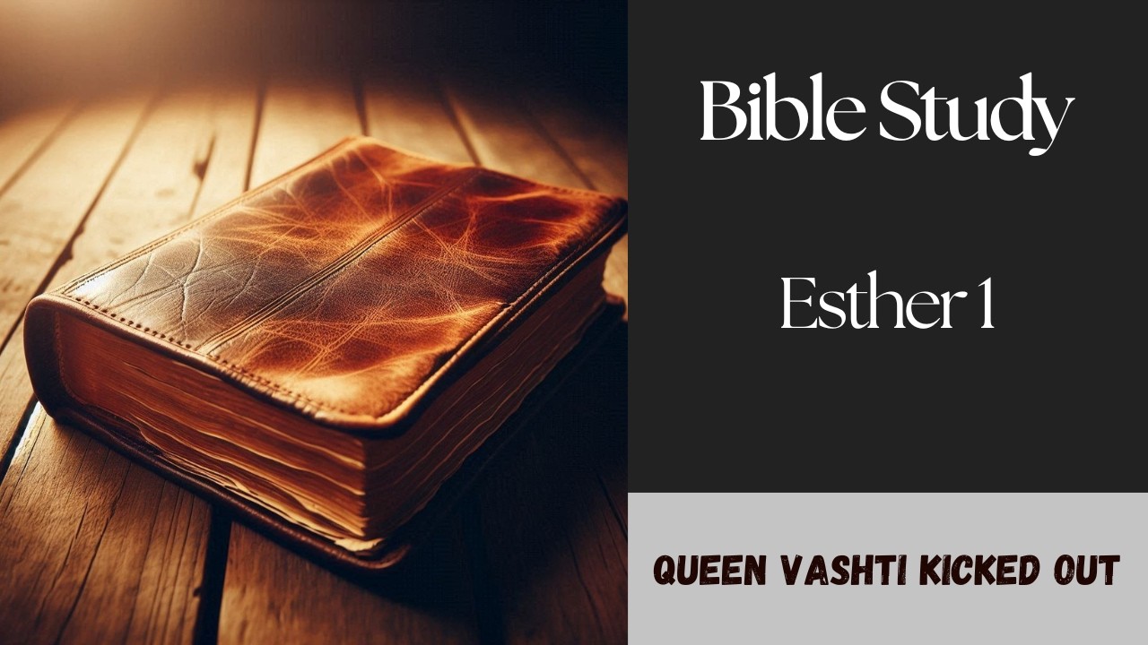 Esther 1 Bible Study