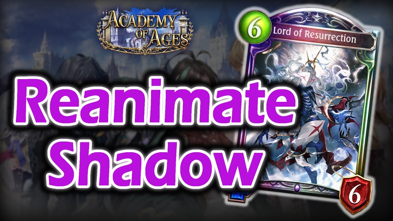 Is Reanimate Shadow playable? [Shadowverse/Academy of Ages]
