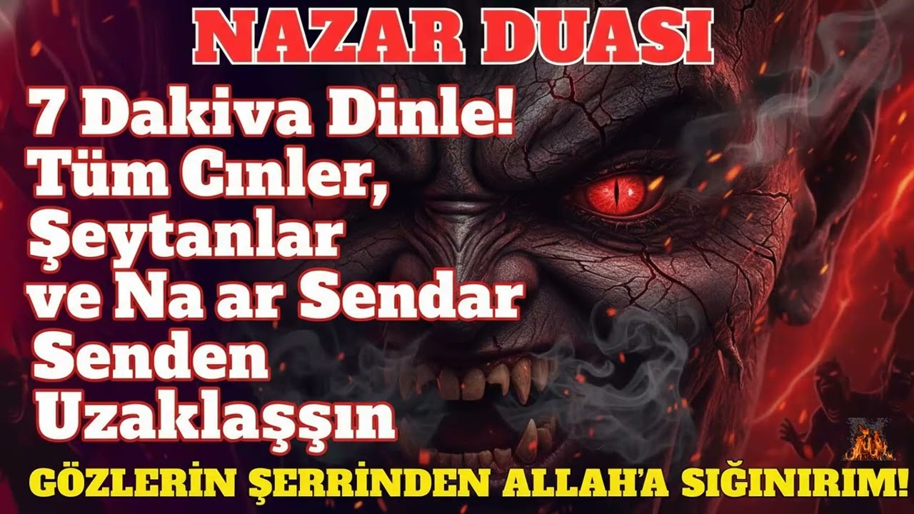7 Dakika Dinle! Nazar Bozan En Güçlü Dua ile Ruhunu Koruma Altına Al