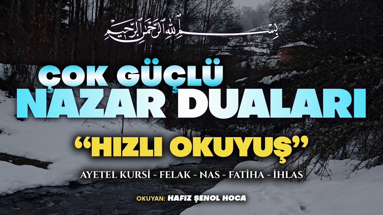 Çok Güçlü Nazar Rukyesi – Hızlı Okuyuş | Hafız Şenol Hoca