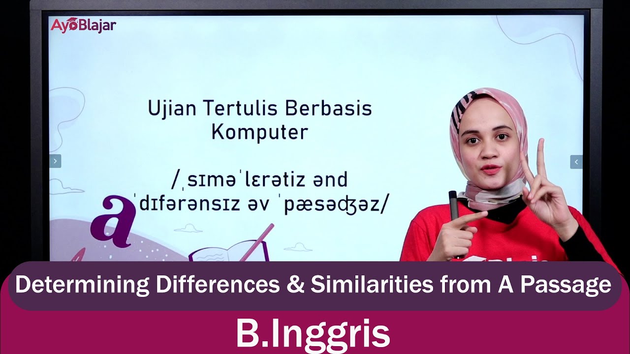 Bhs. Inggris Kelas 12 - Determining Differences & Similarities from A Passage - Materi UTBK