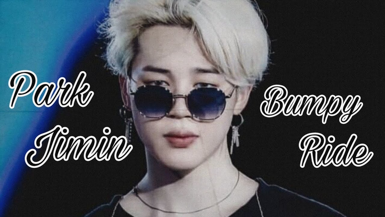Park Jimin - bumpy ride MV [FMV]