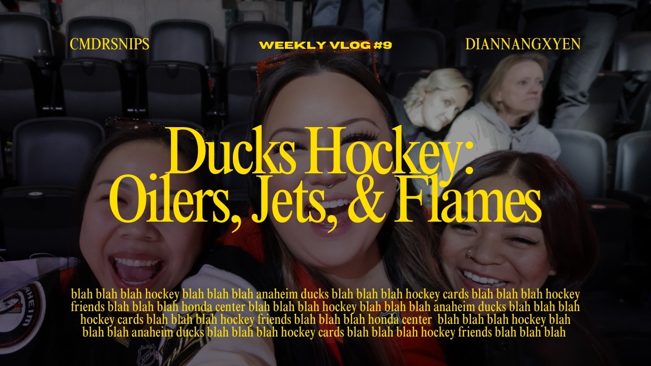 february '26: ducks hockey (oilers, jets, flames)
