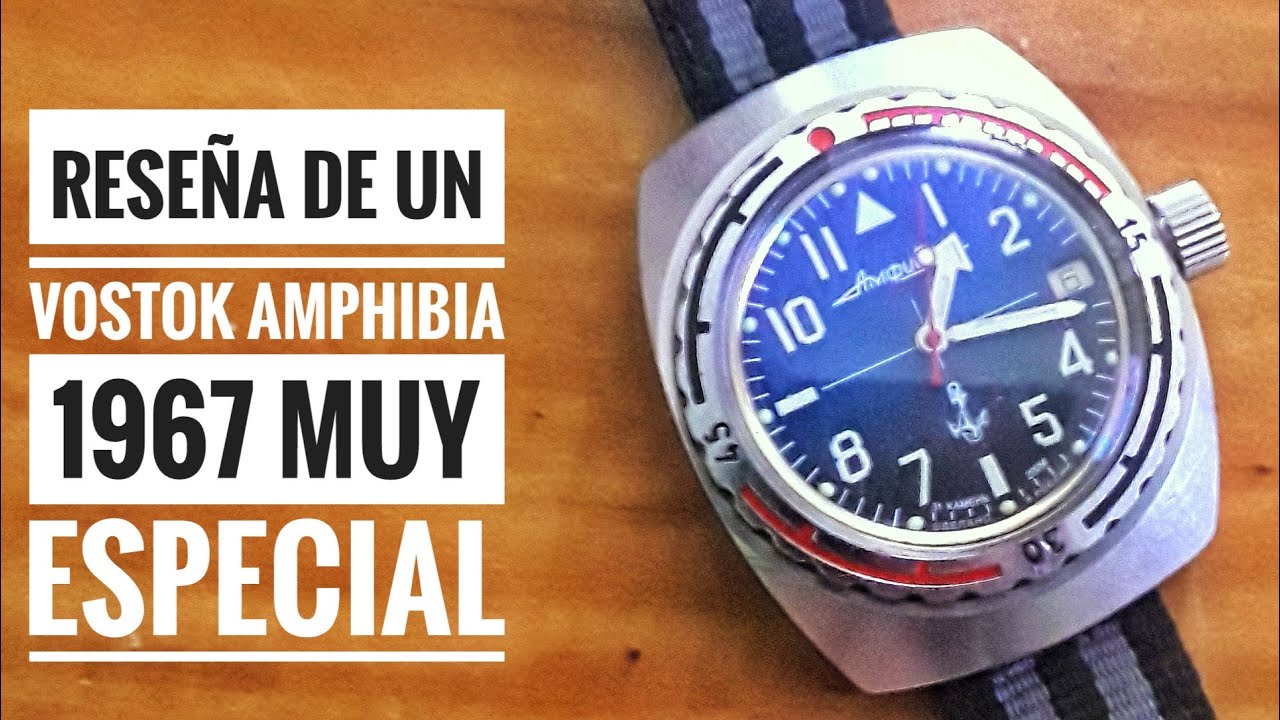 Reseña de un Vostok Amphibia 1967 muy especial