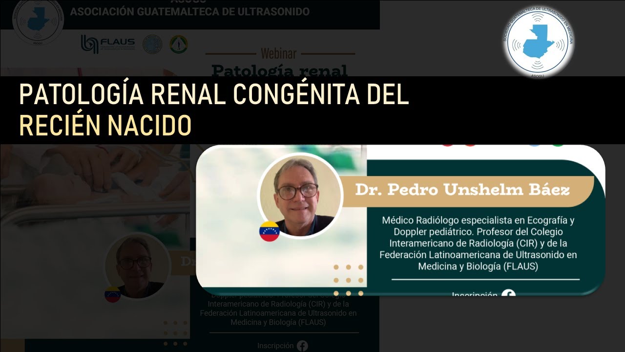 PATOLOGÍA RENAL CONGÉNITA DEL RECIÉN NACIDO - DR. PEDRO UNSHELM BÁEZ - ASOGU