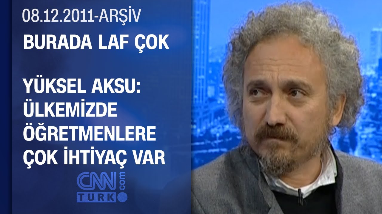 Y&uuml;ksel Aksu lisede yaşadığı anısını anlatıyor - Burada Laf &Ccedil;ok - 08.12.2011