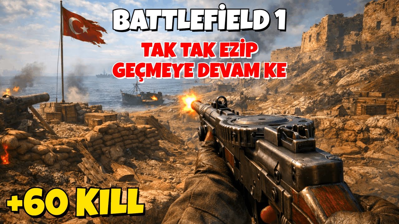 Battlefield 1 Seddülbahir Operasyon Modu I SMG08/18 +60 KILL