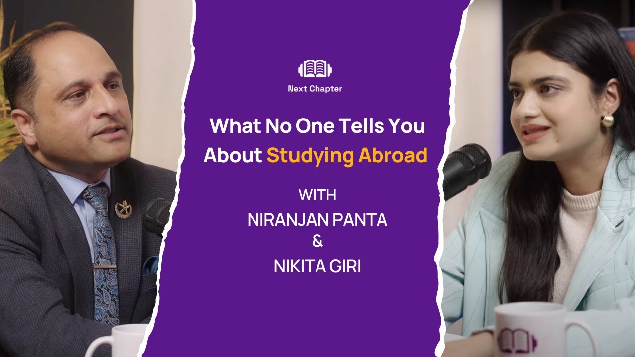 Ep 1: What No One Tells You About Studying Abroad | With Niranjan Panta | Next Chapter Podcast