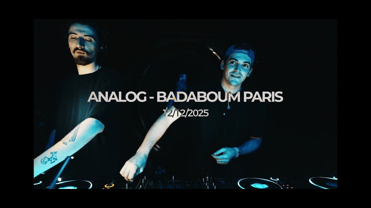 Just two dudes playing a sold out show in Paris (ANALOG x BADABOUM 2025 DJ SET)