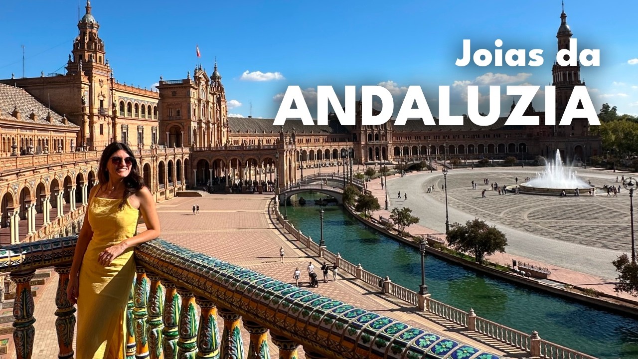 O MELHOR DA ANDALUZIA | Granada, Córdoba e Sevilha