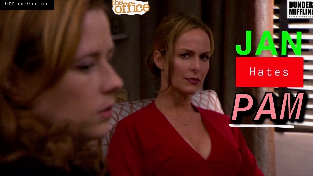Jan hates Pam-the office