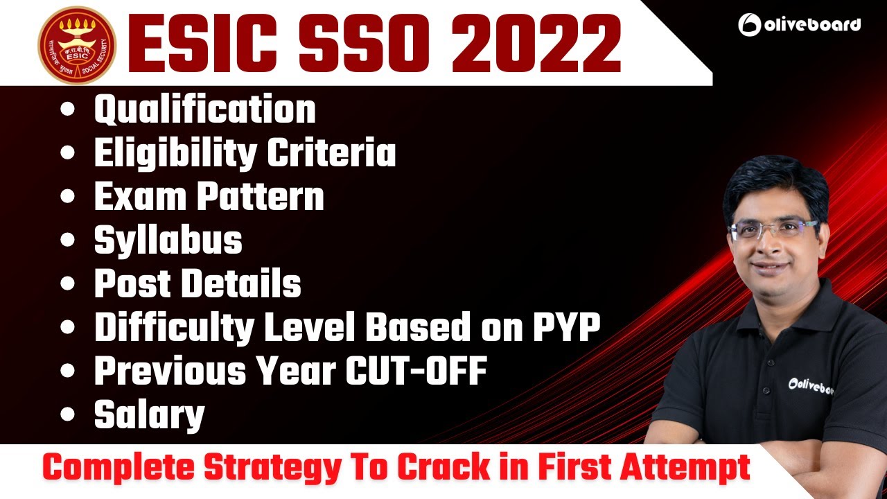 ESIC SSO Notification 2022 | Eligibility, Exam Pattern, Syllabus, CUT OFF | Know Complete Details
