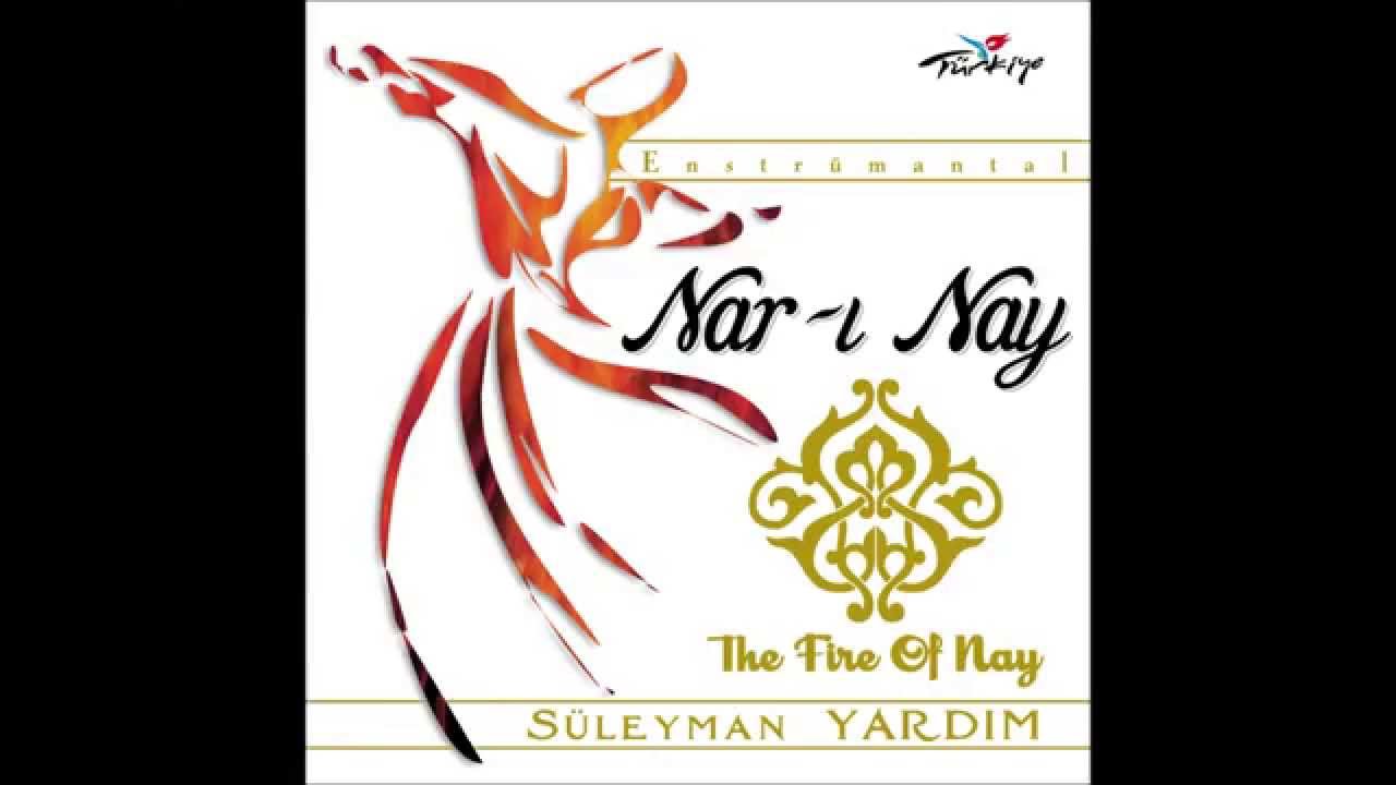 Evcara Taksim - Süleyman Yardım - Nar-ı Nay - [Offical Video]