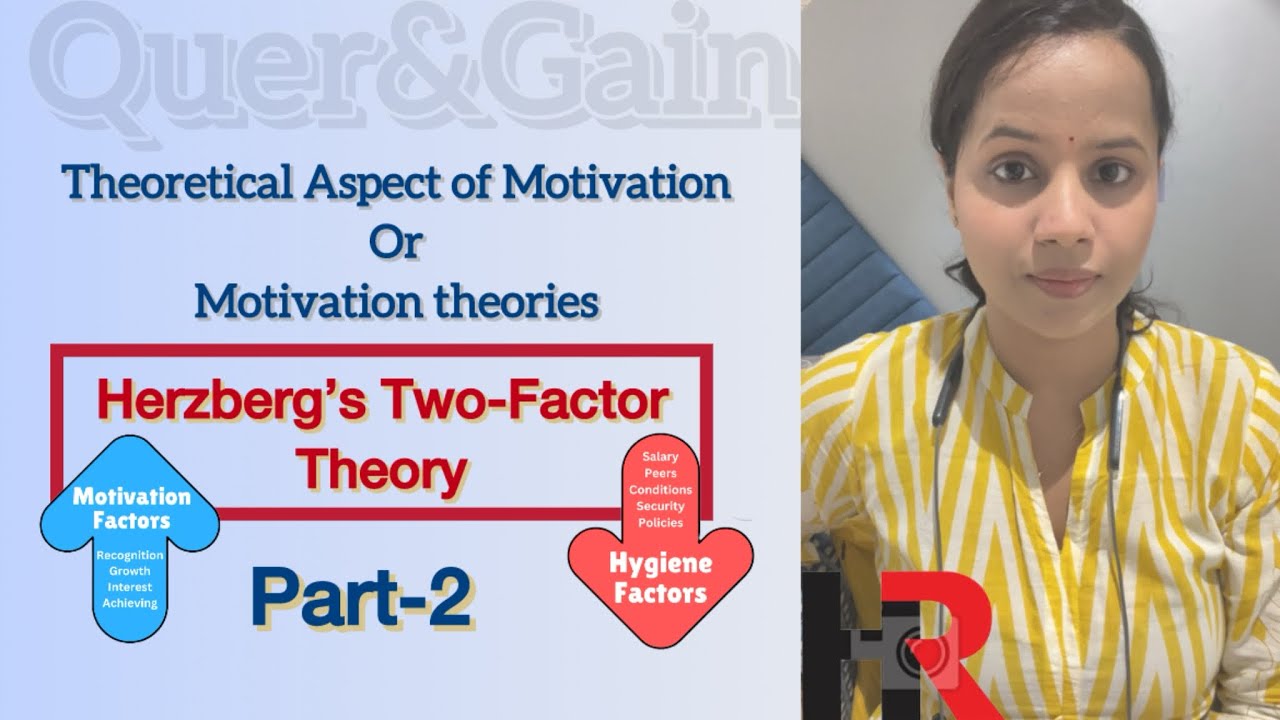 Theories of Motivation - Part-2 || Herberg’s Two-Factor Theory Explained with easy EXAMPLES