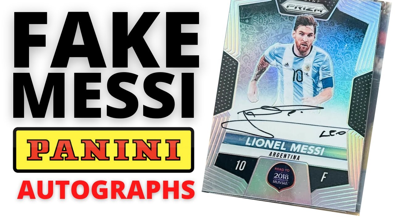 Your Panini America Lionel Messi Autographs Are Fake