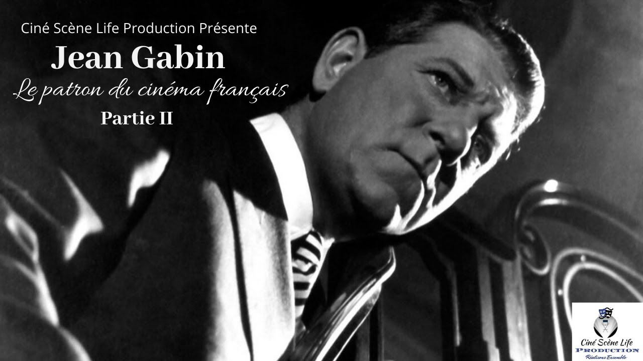 Jean Gabin : Le patron du cinéma français Partie 2