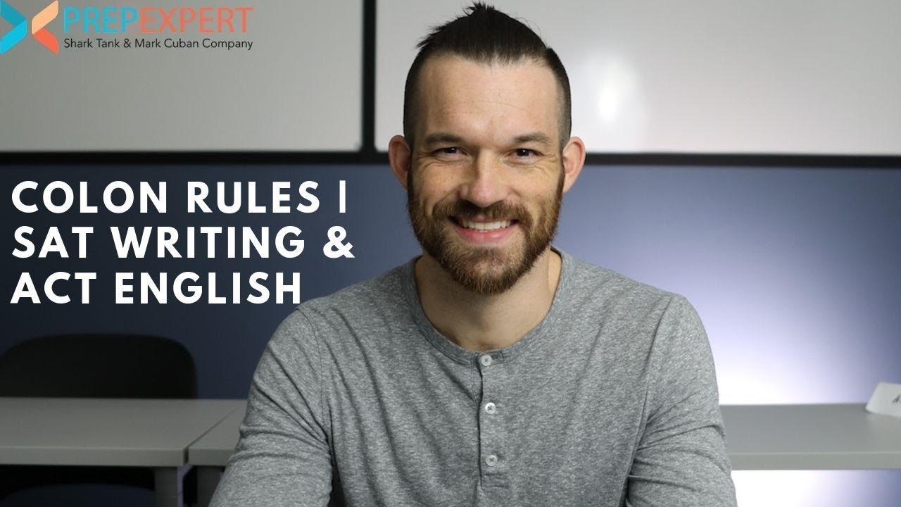 Colon Rules | 2020 SAT Writing & ACT English Tips & Strategies |