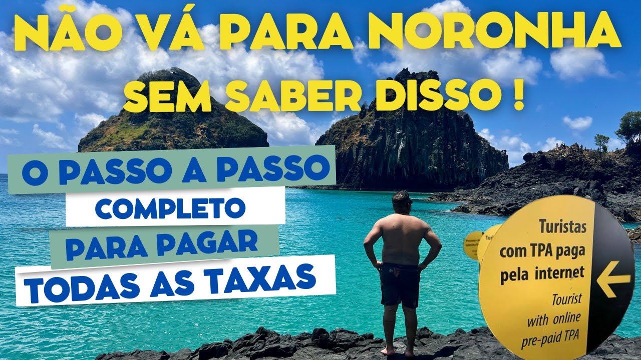 TAXAS DE FERNANDO DE NORONHA - PASSO A PASSO DE COMO PAGAR E EVITAR PROBLEMAS